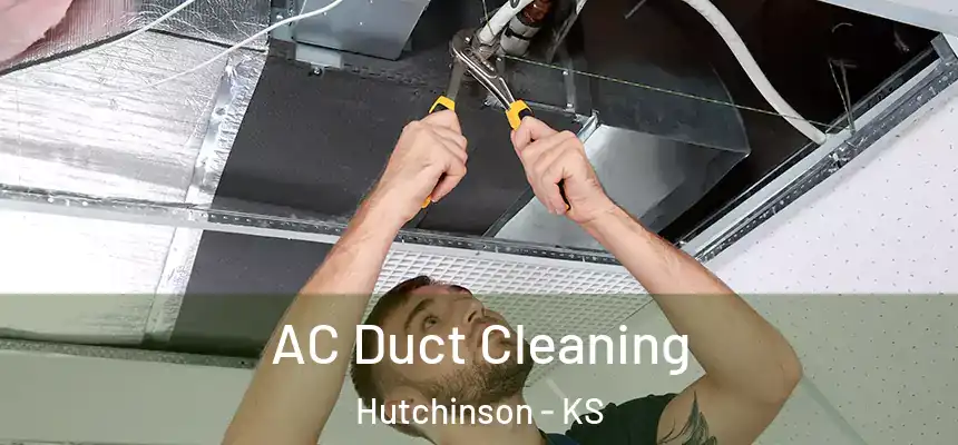  AC Duct Cleaning Hutchinson - KS